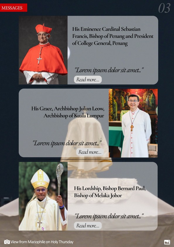 Messages: His Eminence Cardinal Sebastian Francis, His Grace Archbishop Julian Leow and His Lordship Bishop Bernard Paul.